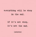 #MotivationMonday – Everything will be okay in the end.
